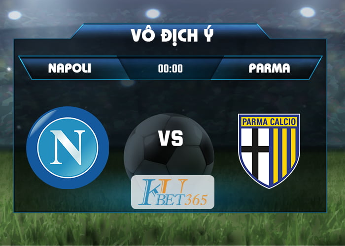 soi kèo Napoli vs Parma