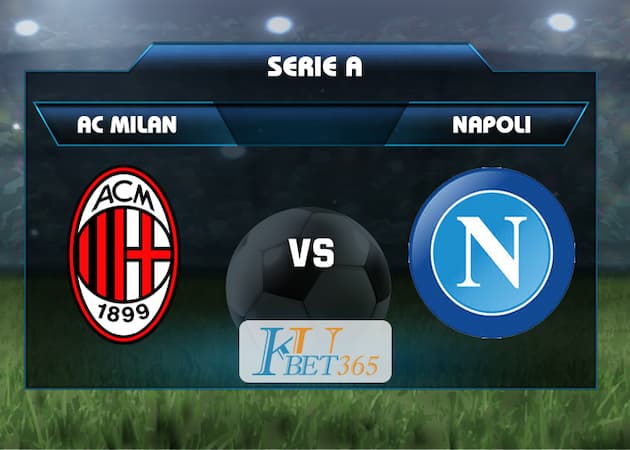 soi kèo Milan vs Napoli