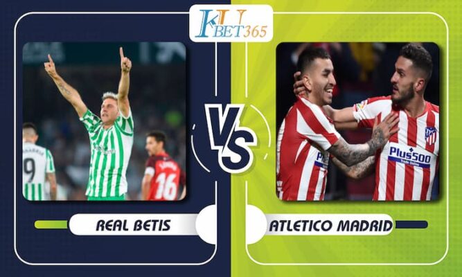 Real Betis vs Atletico Madrid