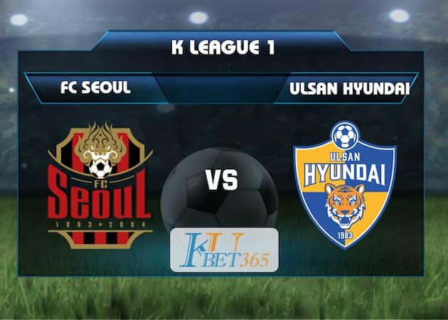 soi keo FC Seoul vs Ulsan Hyundai