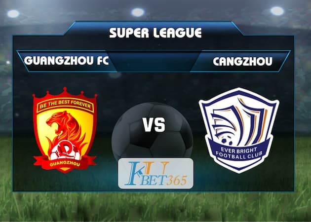 soi keo Guangzhou FC vs Cangzhou Mighty Lions