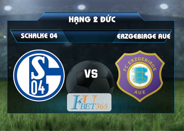 soi keo Schalke 04 vs Erzgebirge Aue